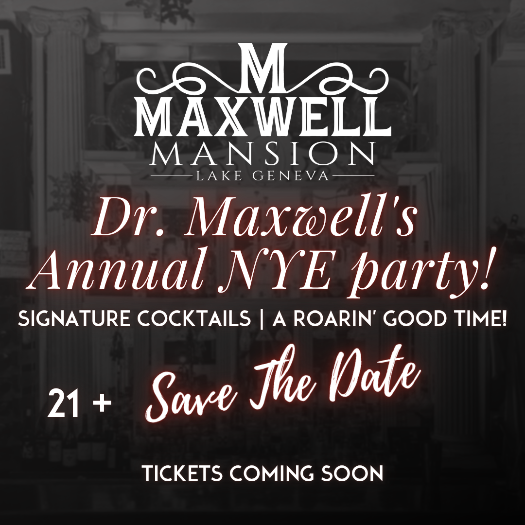 Dr. Maxwell's Annual New Year's Eve Party