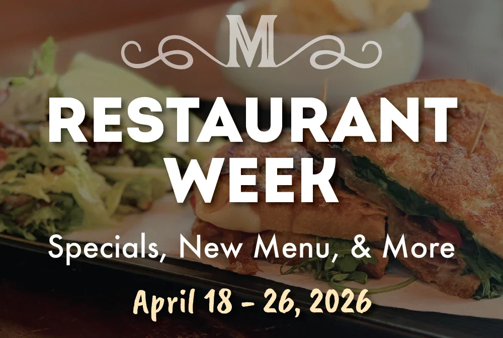 Restaurant Week April 18-26, 2026. Click to Learn More.
