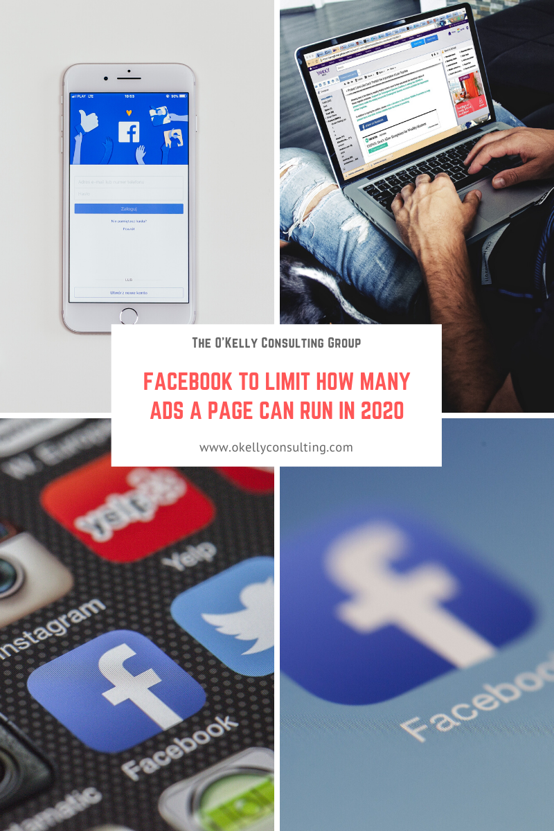 Facebook To Limit How Many Ads a Page Can Run in 2020