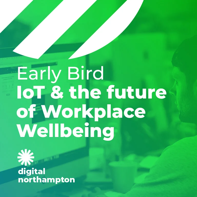 Internet of Things (IoT) and workplace wellbeing - Early Bird event