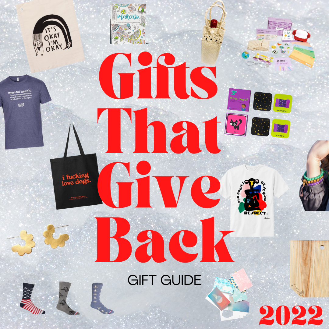 2022 Gifts that Give Back Gift Guide
