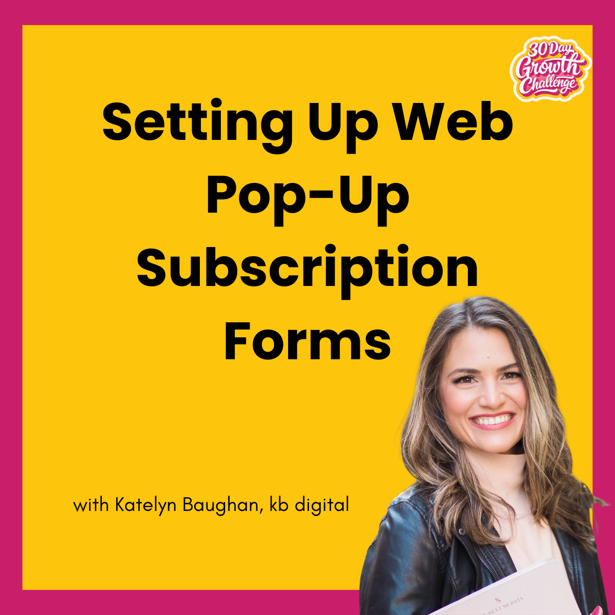 Day 2: Setting Up Web Pop-Up Subscription Forms