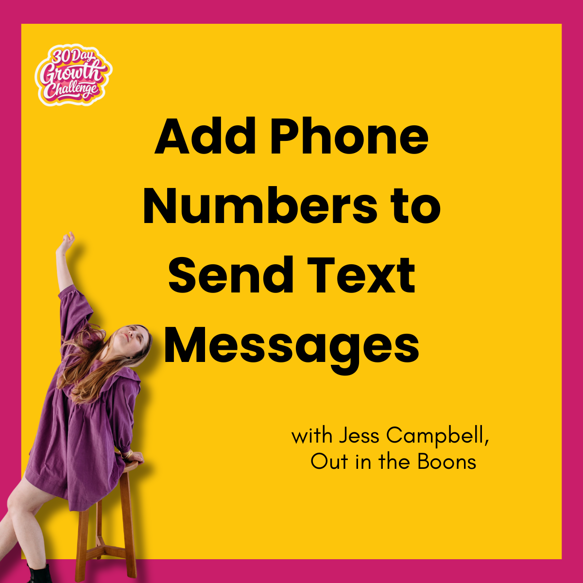 Day 29: Add Phone Numbers to Send Text Messages