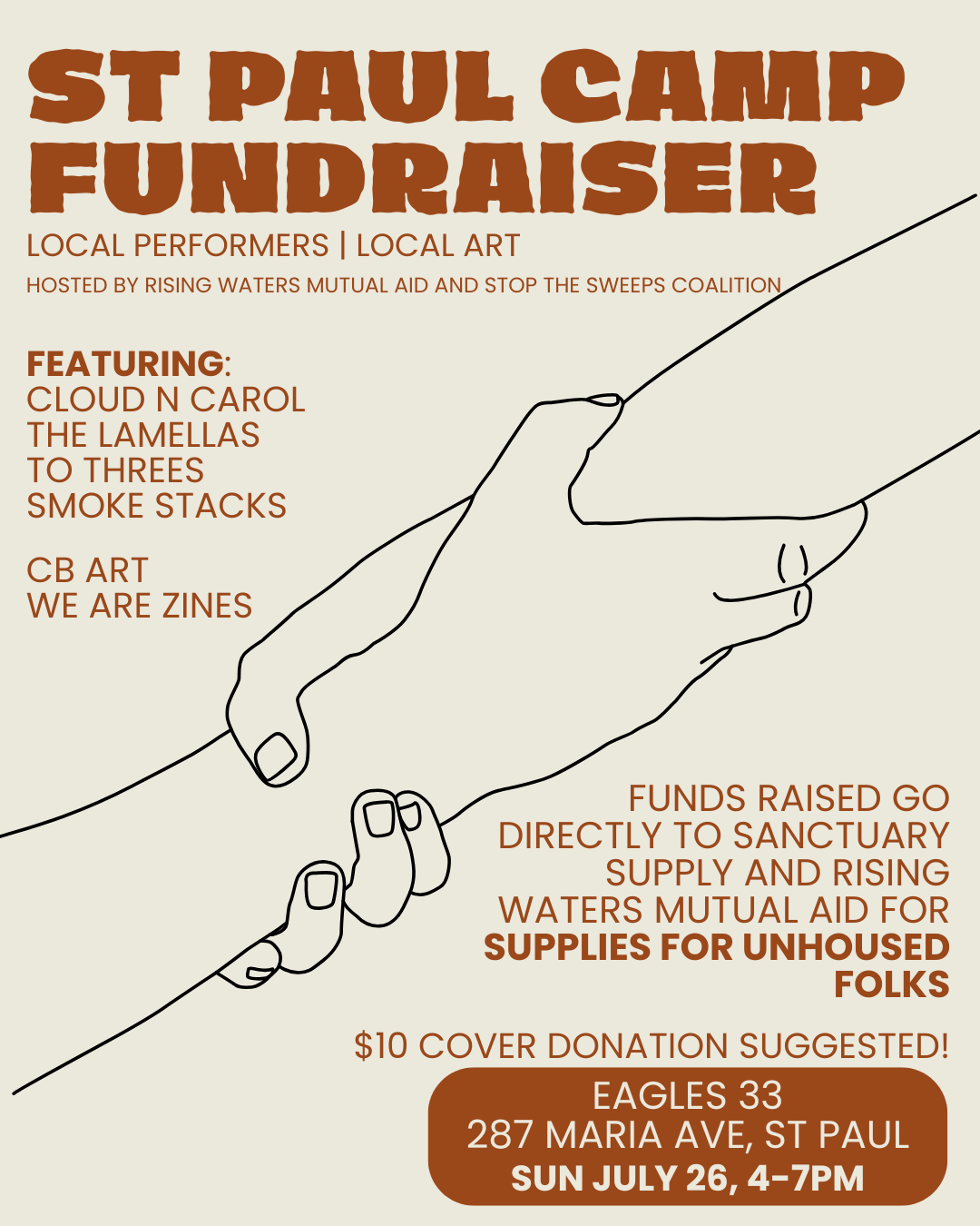 St Paul Camp Fundraiser. Local performers, local art. Featuring Clound N Carol, The Lamellas, To Threes, Smoke Stacks, CB Art, We Are Zines. Funds raised fo directly to Sanctuary Supply and Rising Waters. $10 cover donation suggested. Eagles 33"