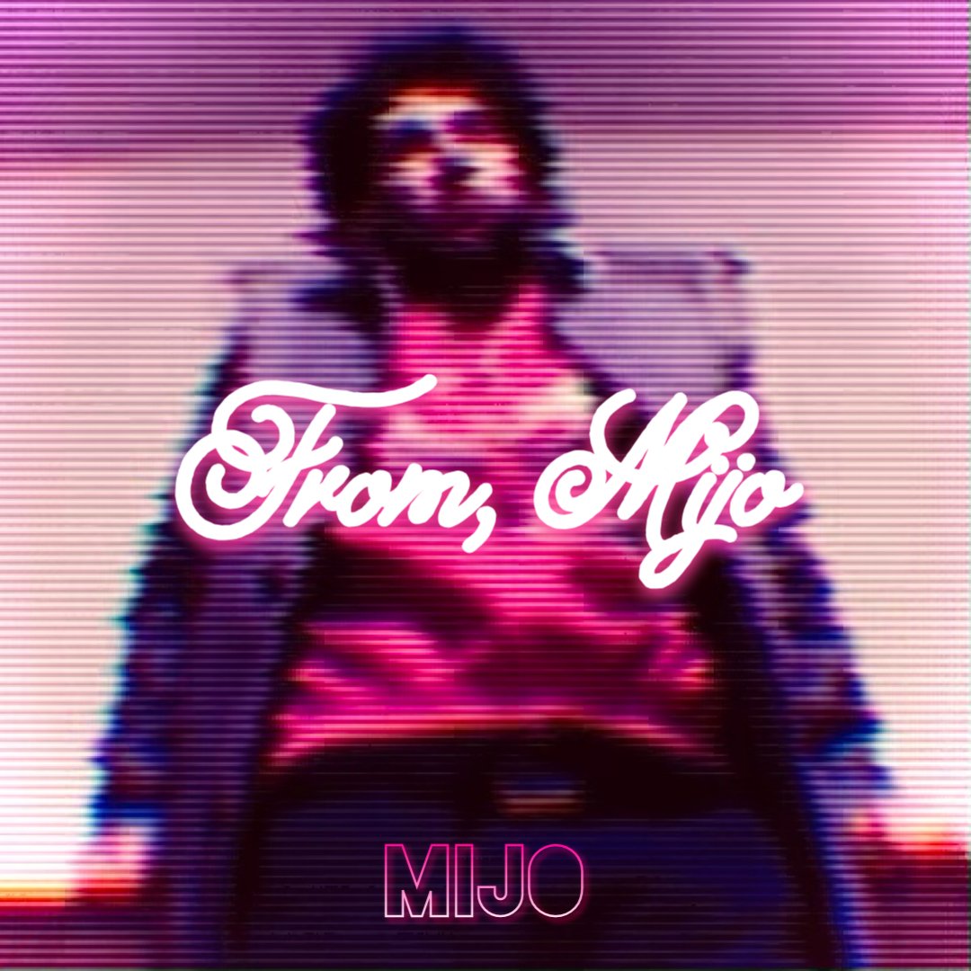 Mijo- “From, Mijo”