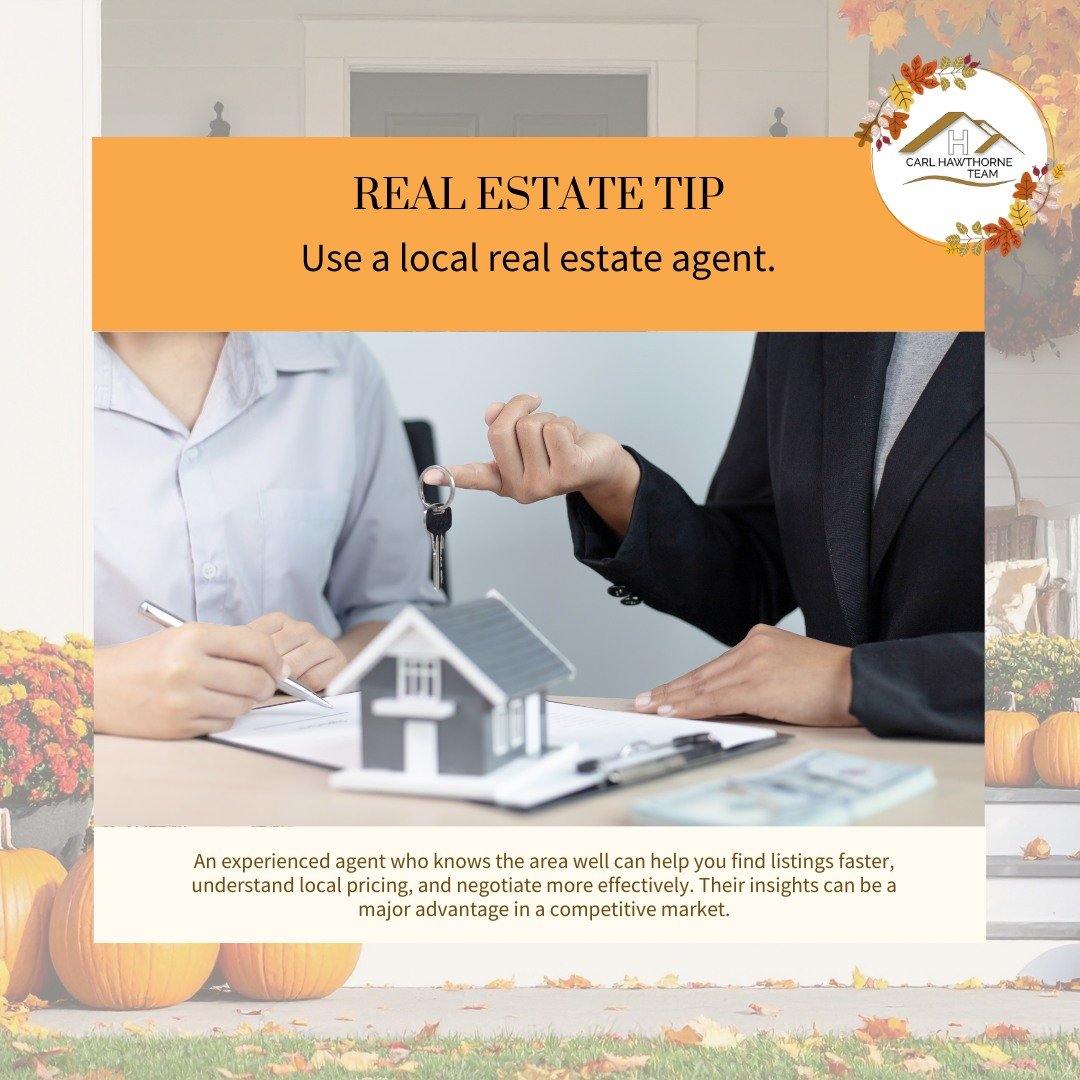 🍂 Buyer Tip: Gain Insider Advantage
 A local real estate expert knows the neighborhoods, pricing trends, and hidden gems. Their insights give you a major edge in finding and securing the right home.

📞 (770) 765-2828
 📧 carl@carlhawthorne.com
 🌐 