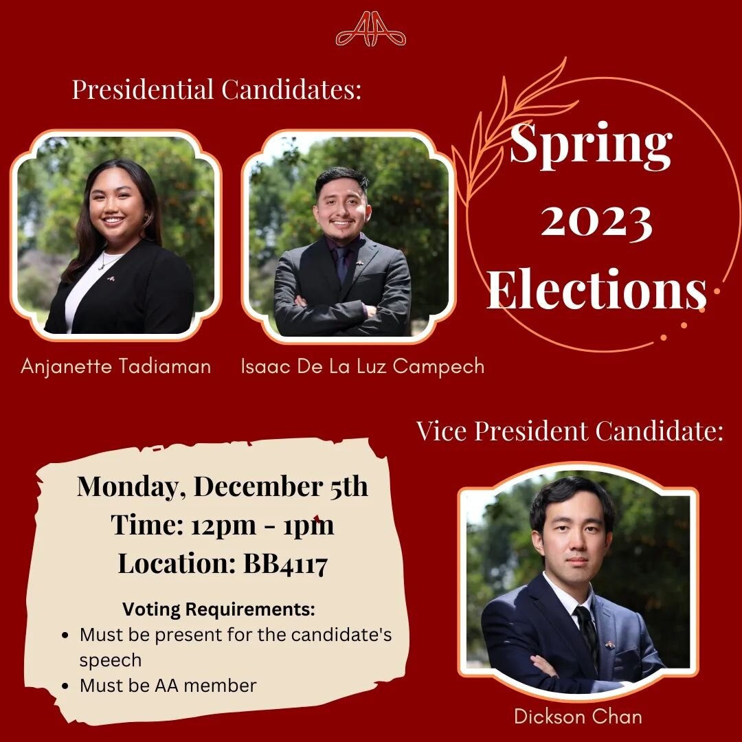 Join us for our Elections meeting on December 5, 2022! Our upcoming presidential candidates are Isaac De La Luz Campech and Anjanette Tadiaman, while our Vice President Candidate is Dickson Chan.
In order to be eligible to vote, you must be an AA mem