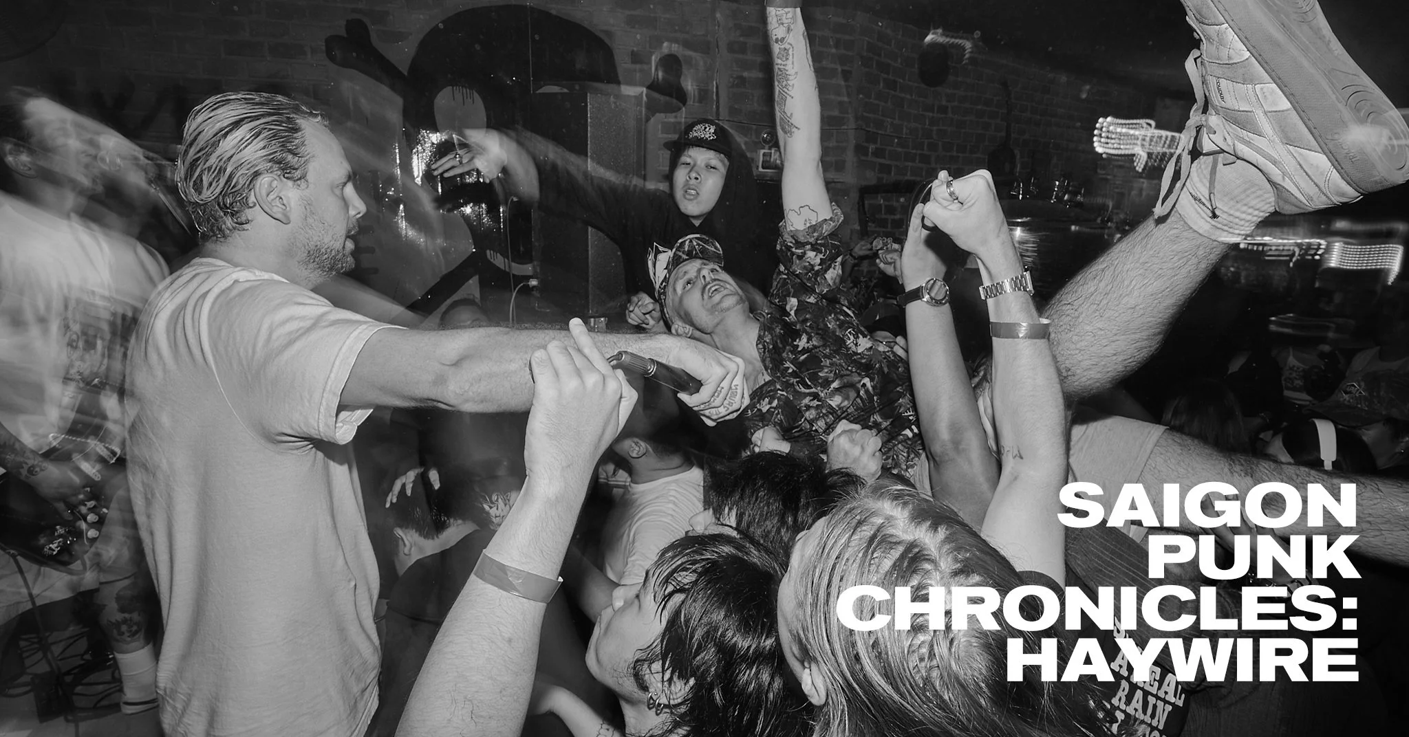Saigon Punk Chronicles : Haywire