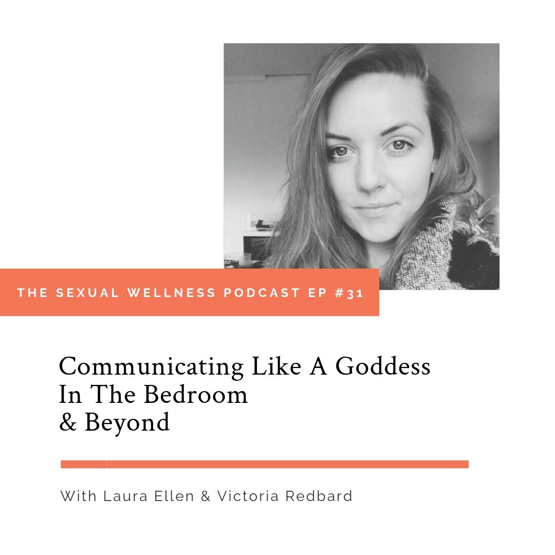 Communicating Like A Goddess In The Bedroom &amp; Beyond