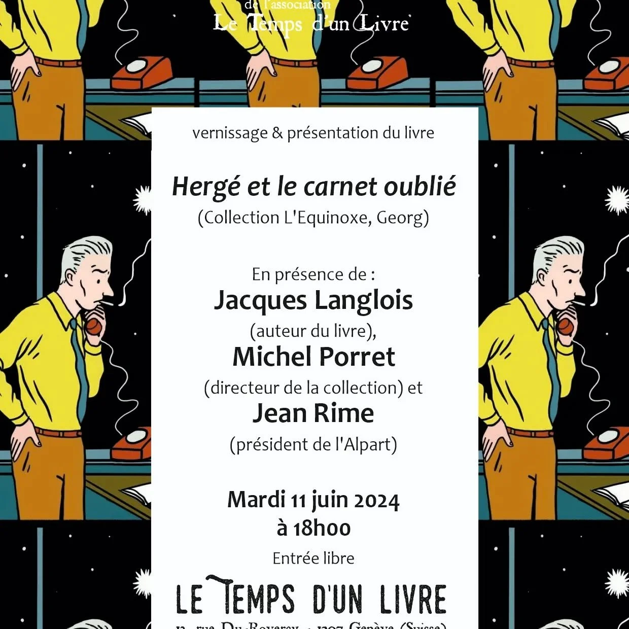 Un rendez-vous &agrave; Gen&egrave;ve le 11 juin auquel les membres d'Alpart et amis suisses de Tintin sont cordialement invit&eacute;s.
D&eacute;tails sur www.association-alpart.ch/actualites