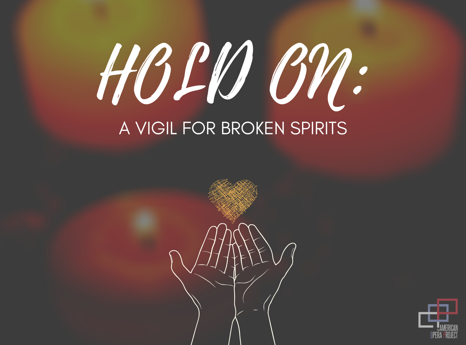 HOLD ON: A Vigil for Broken Spirits