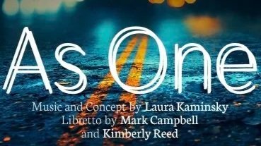 AS ONE at Union Avenue Opera