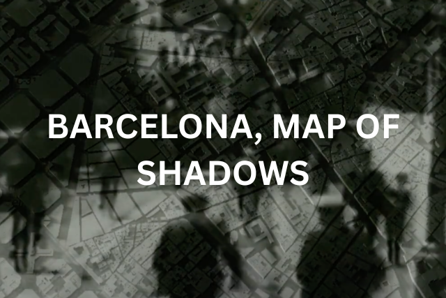 BARCELONA, MAP OF SHADOWS.png
