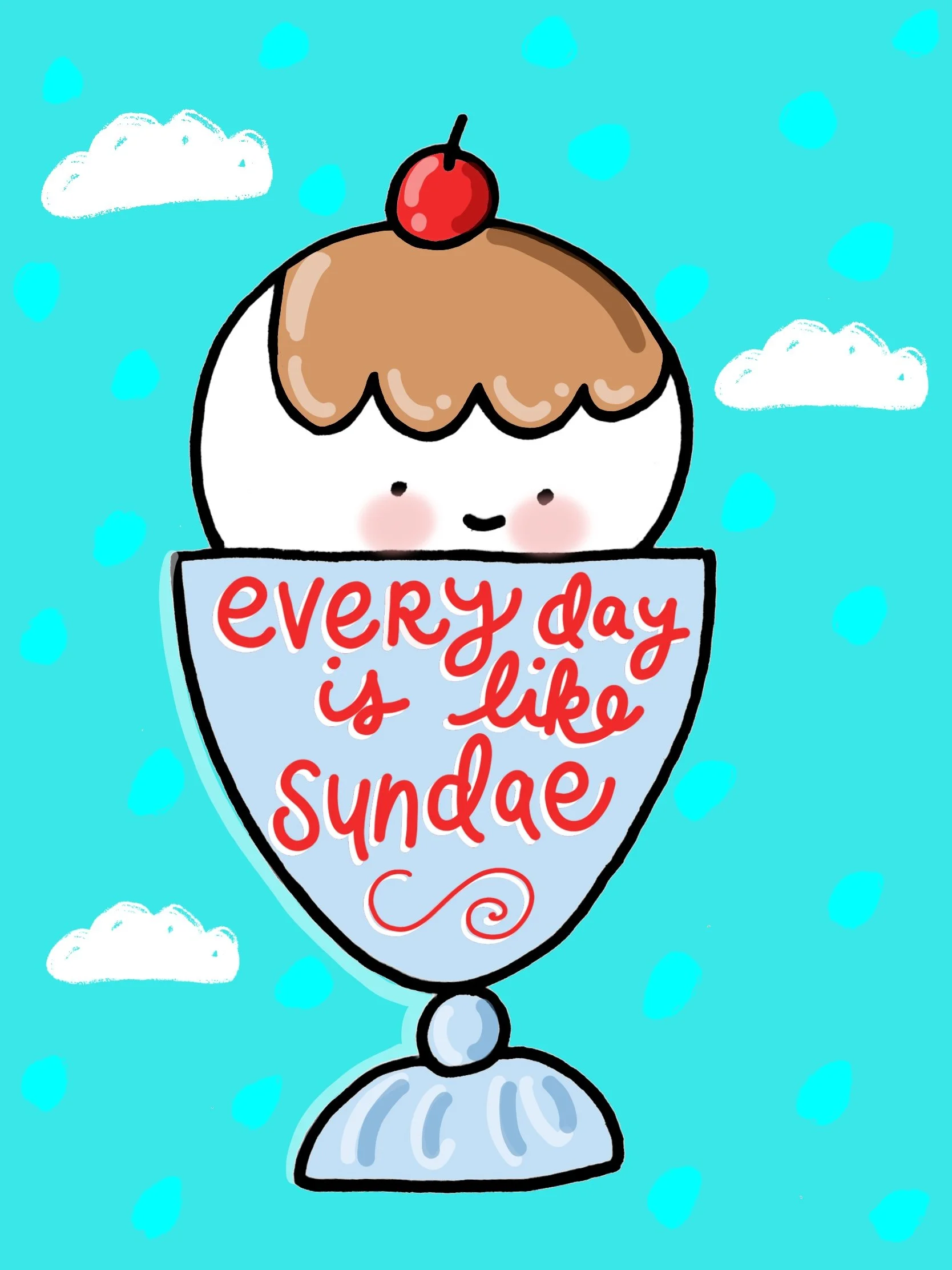 Everyday is Like Sundae