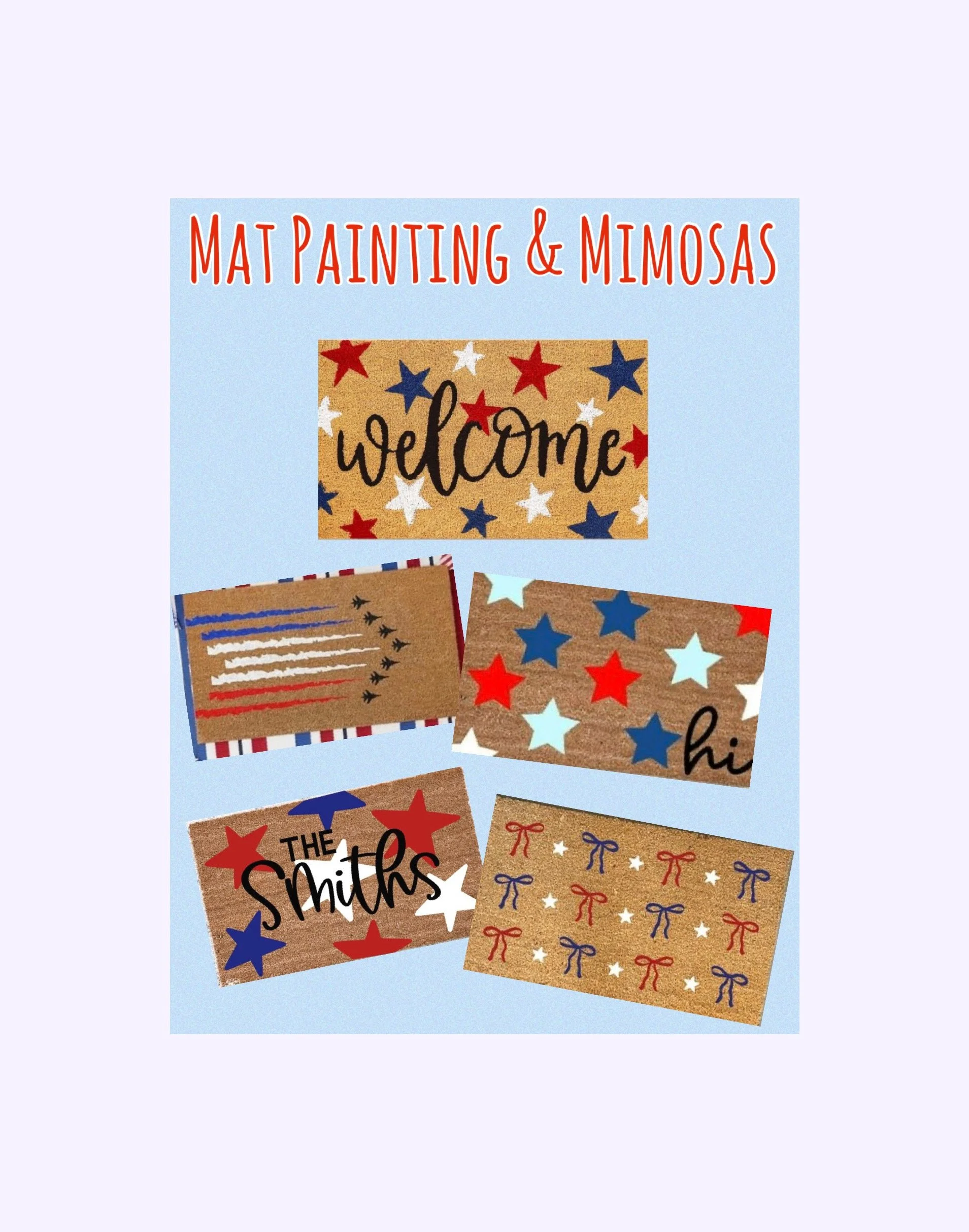 SOLD OUT!! Patriotic Mat Painting Class