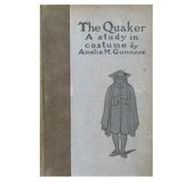 The Quaker: A Study in Costume