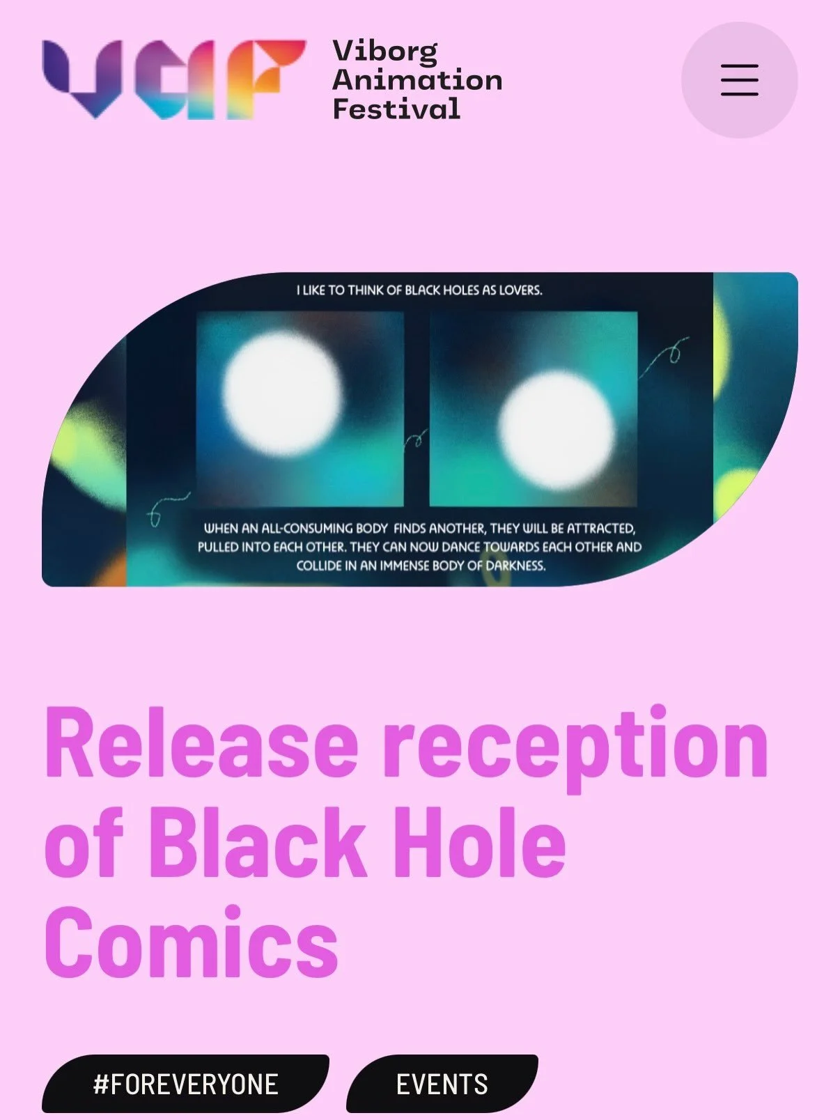 If you&rsquo;re in Viborg, Denmark at the VAF (Viborg Animation Festival) come to the Black Hole Comic Book launch here! Tuesday, September 8 2026 at Tingehallen 5 PM