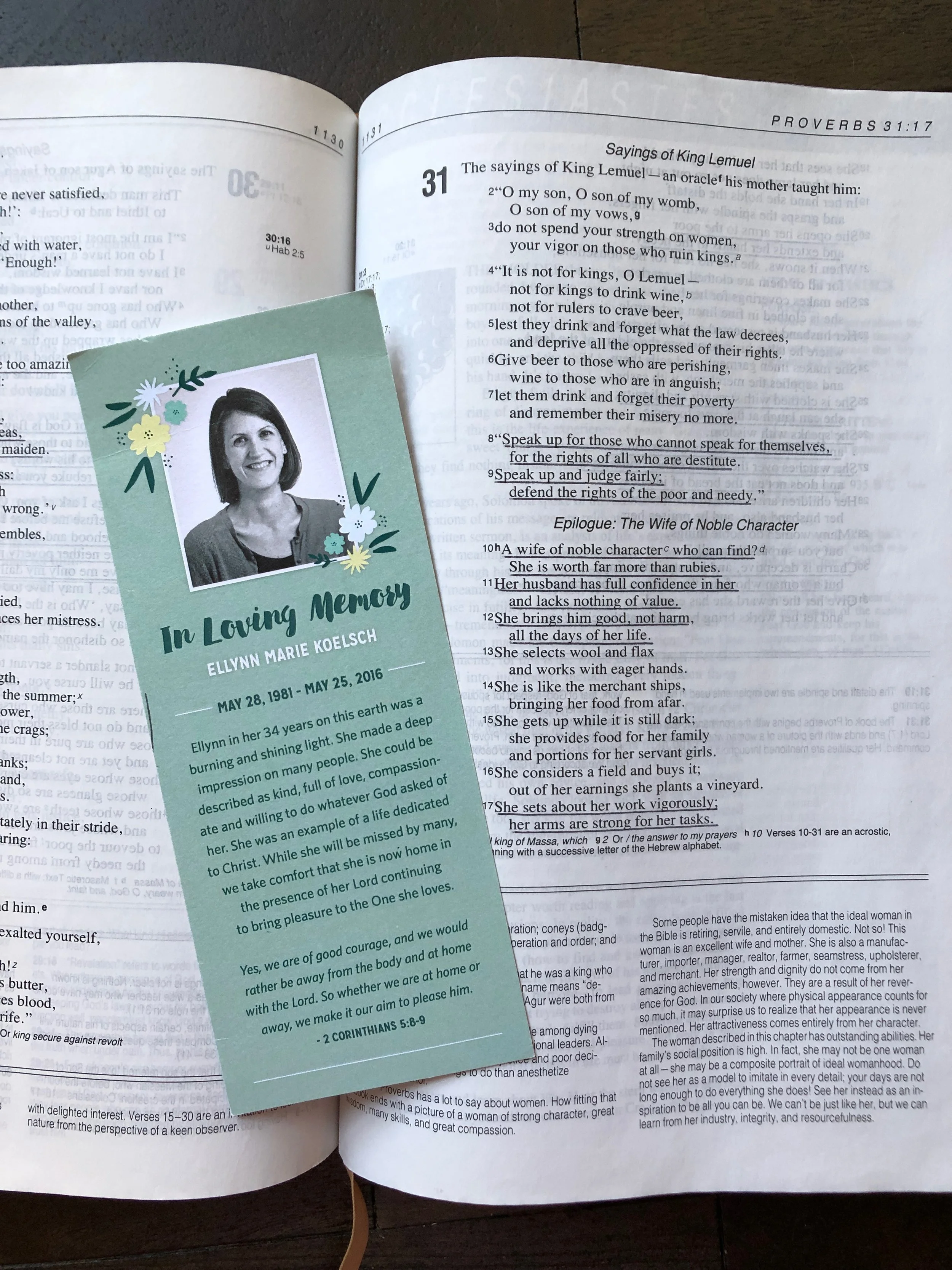 This is the bookmark that was handed out at Renaissance church at Ellynn’s memorial service in Providence, Rhode Island. I keep it in my bible and think about Ellynn nearly every day.