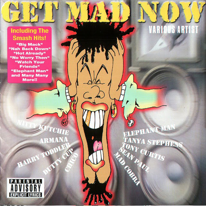 Get Mad Now Riddim