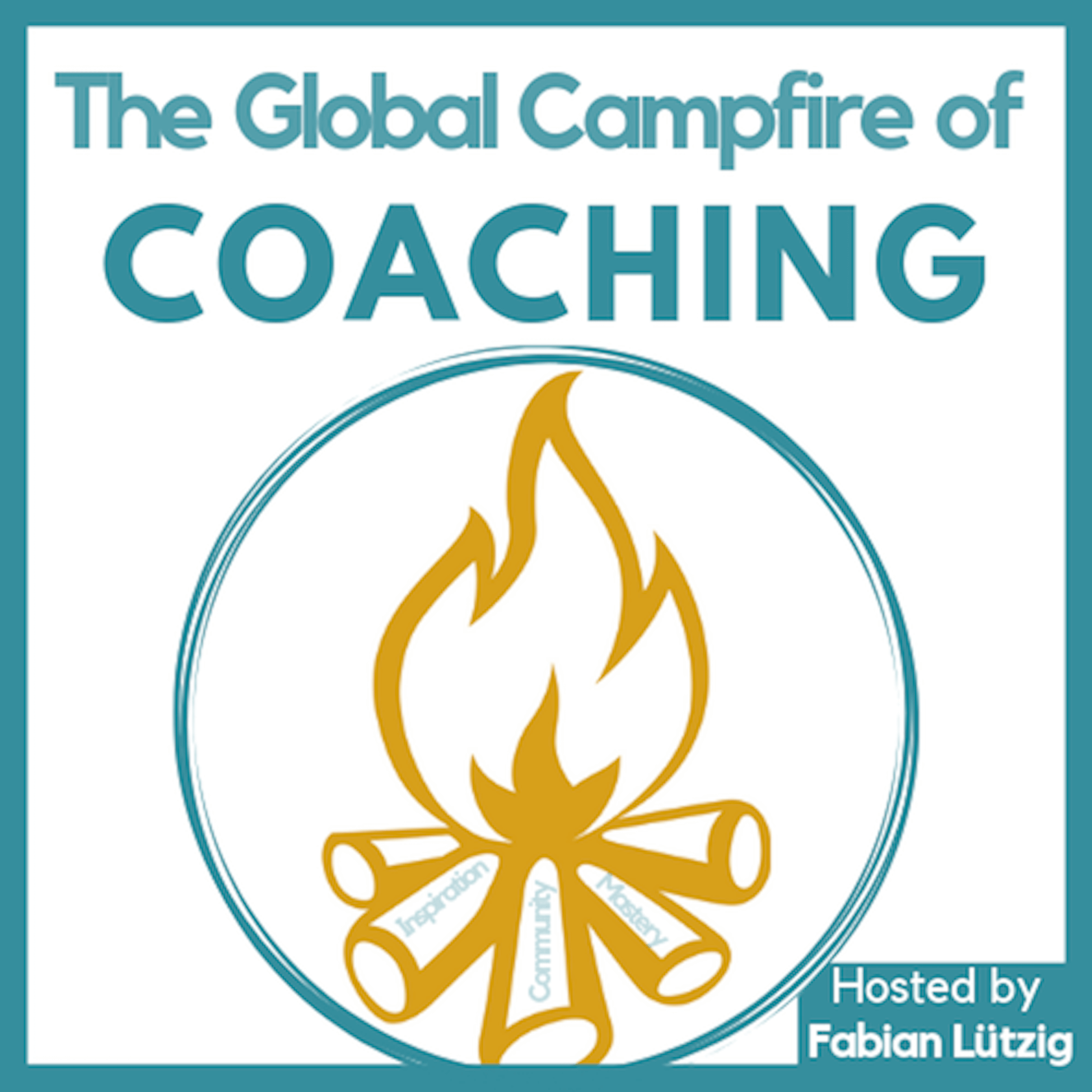 Global Campfire of Coaching Podcast with Fabian Luetzig