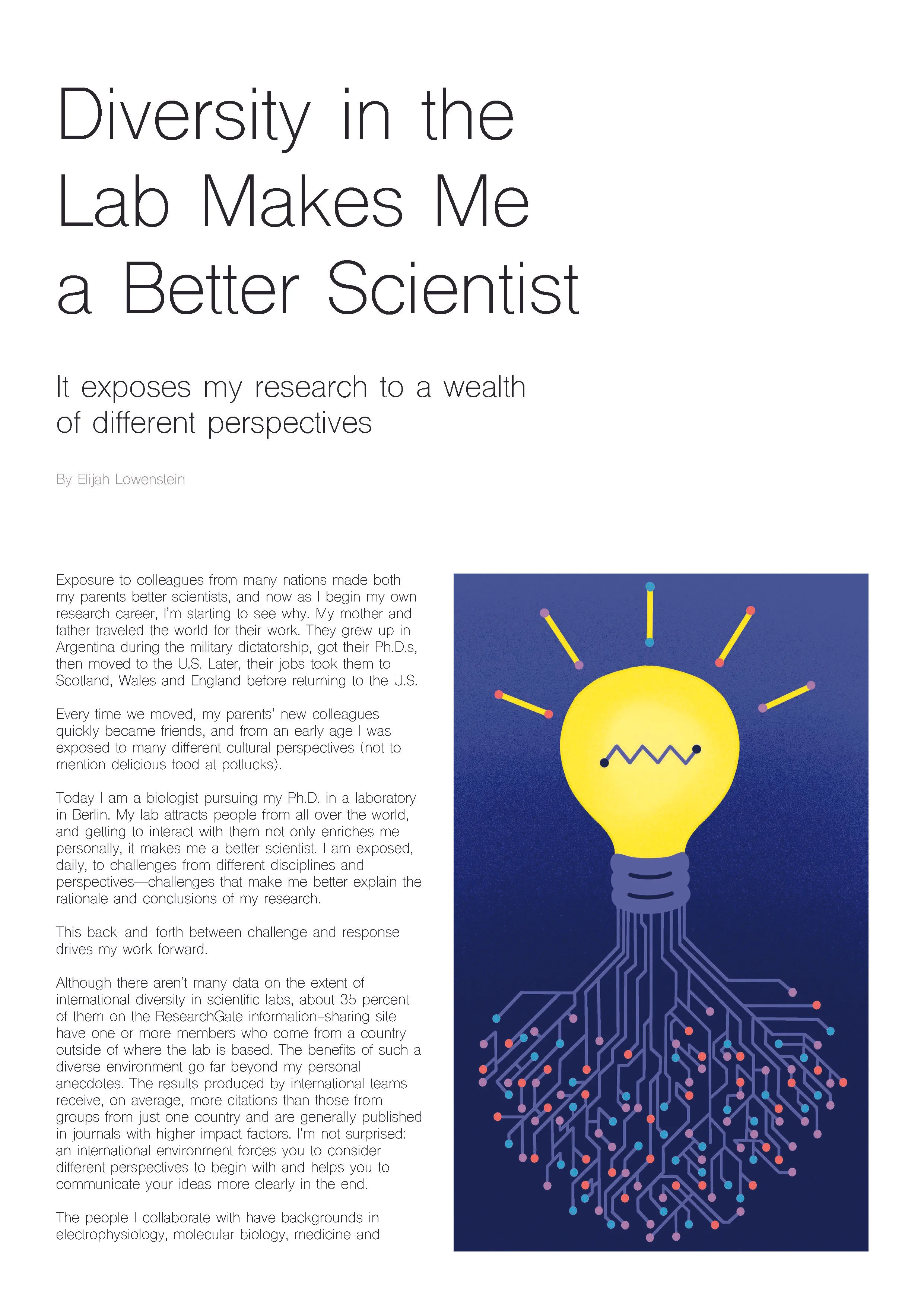  I decided to use a circuitboard with lots of starting points moving toward one “idea” to convey that the best ideas come from a combination of diverse perspectives. 