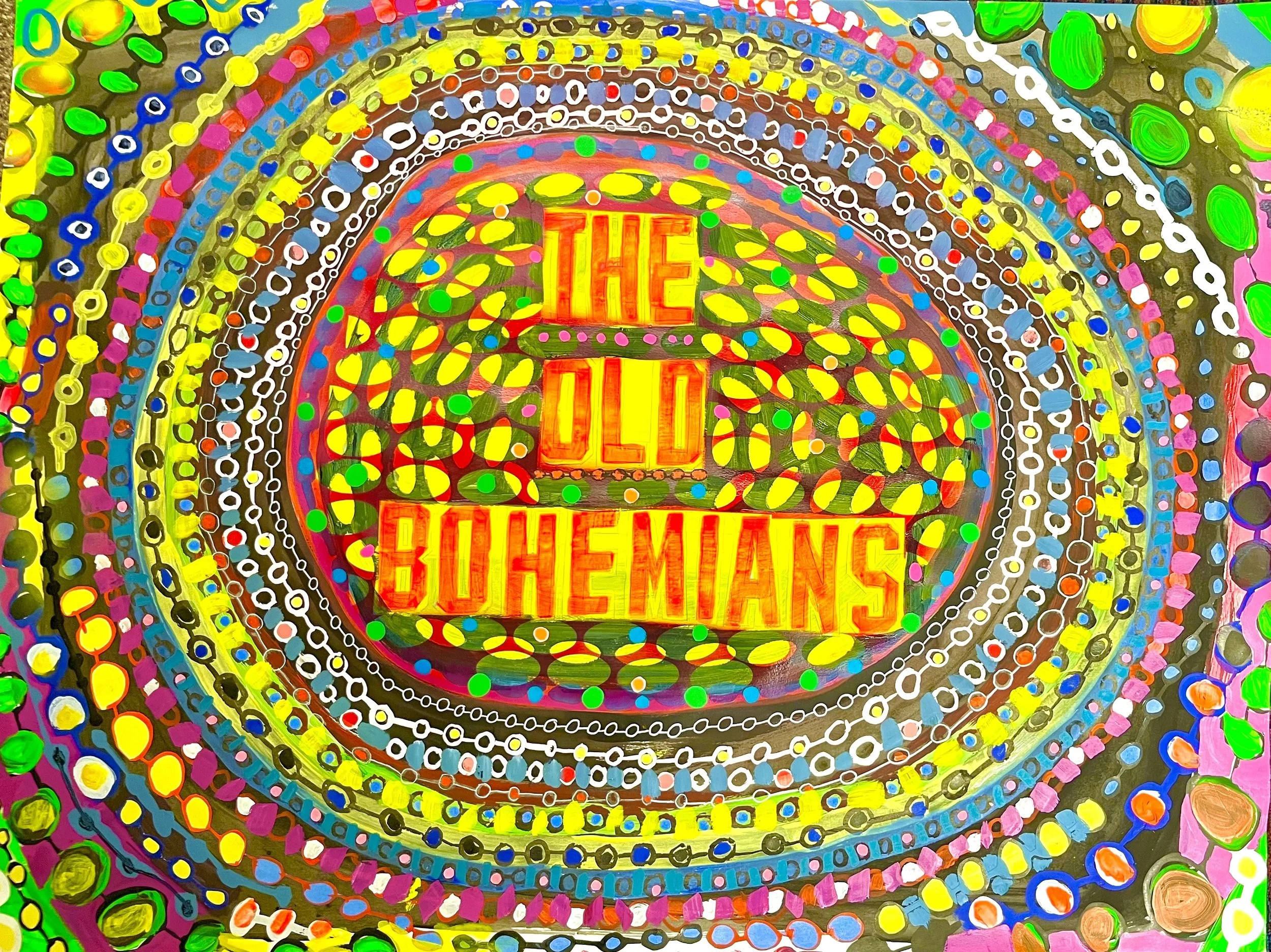 The Old Bohemians: For Edie and my students