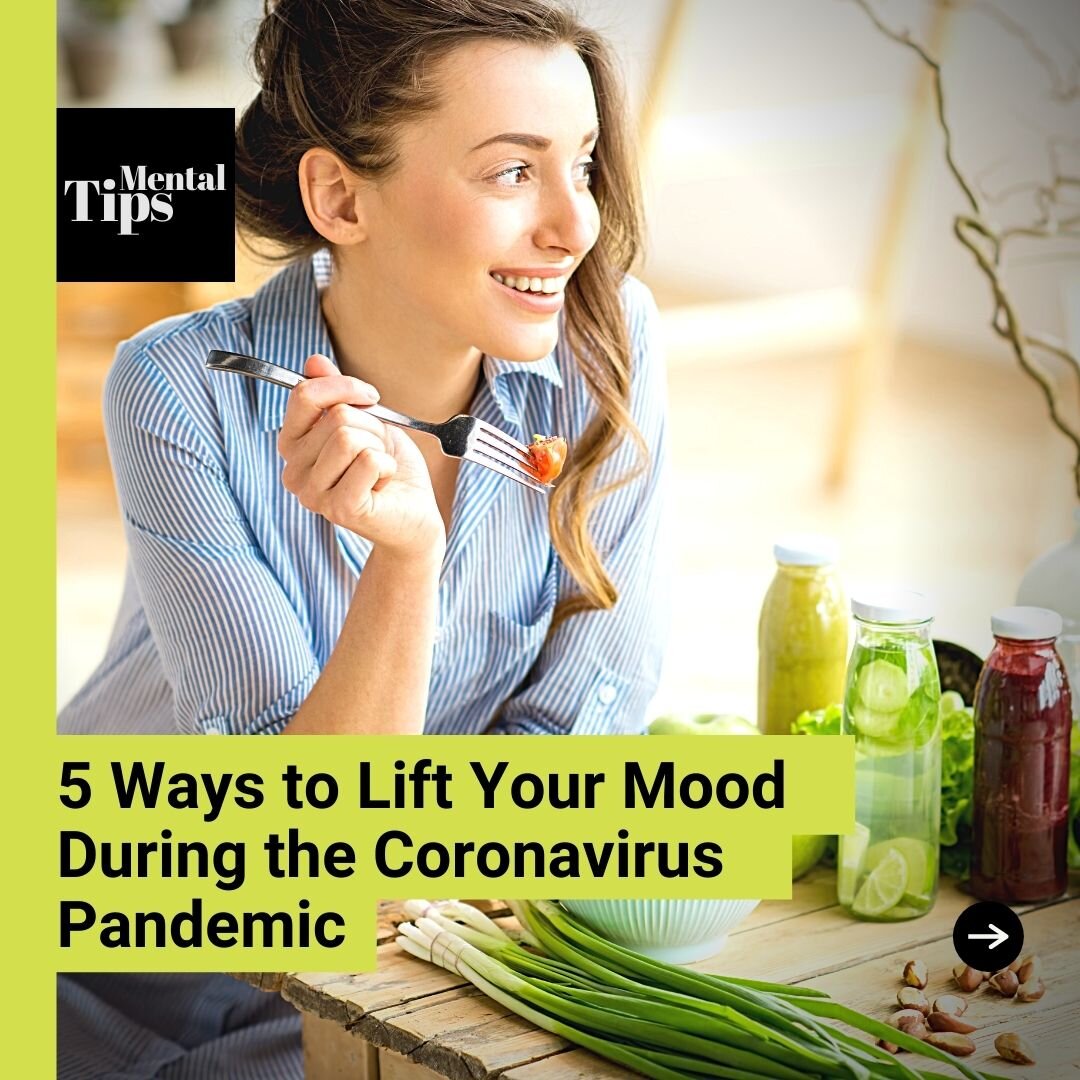 5 Ways to Lift Your Mood During the Coronavirus Pandemic