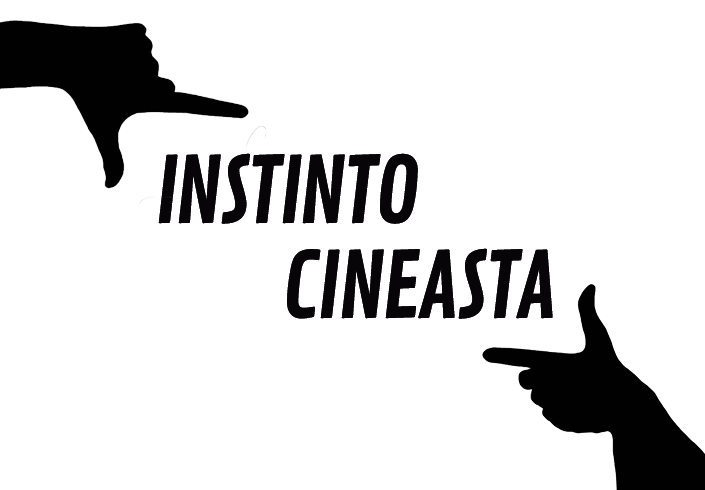 INSTINTO CINEASTA