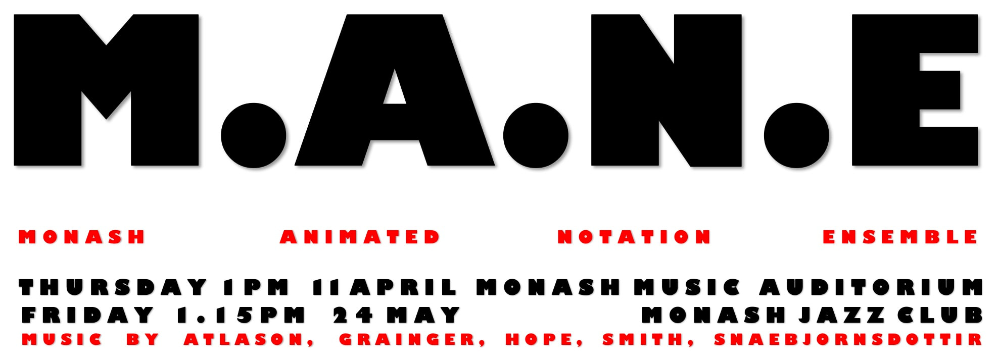 M.A.N.E. = Monash Animated Notation Ensemble