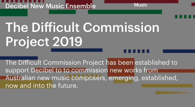 Decibel New Music is fundraising to commission 5 new works as part of our Talking Board project through the Australian Cultural Fund.