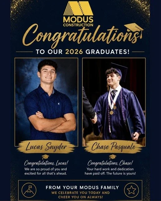 Join us in congratulating two very special graduates! 

At Modus Construction, we're proud not only of our team members, but also of the incredible families behind them.

Congratulations to Lucas Snyder, son of Eric Snyder, on his high school graduat