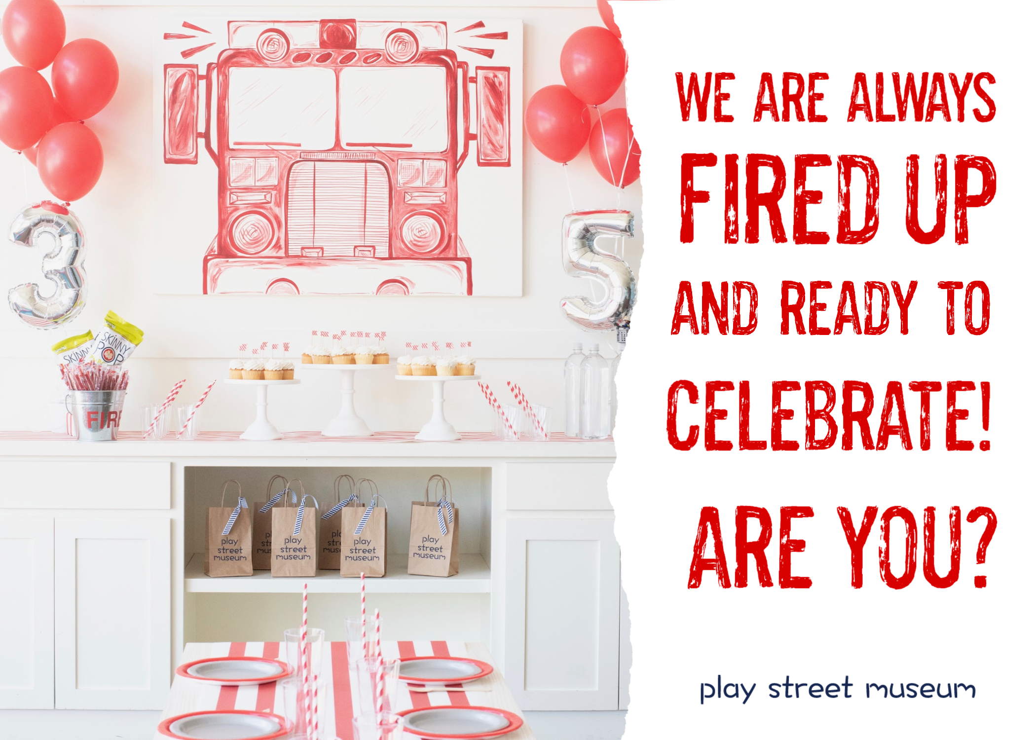 Fired Up and Ready to Celebrate Party Ad.png
