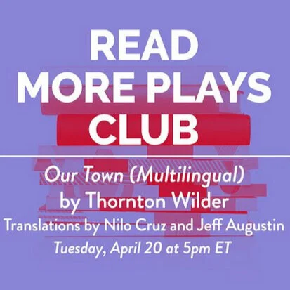  Join Concord Theatricals Read More Plays Book Club to Talk OUR TOWN (MULTILINGUAL) on April 20th  