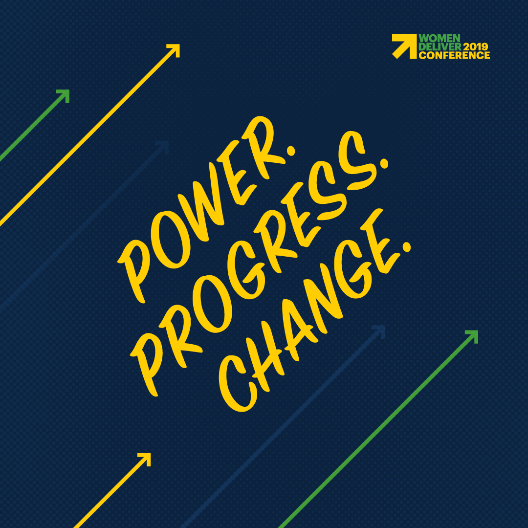 Women Deliver 2019 Conference | Power. Progress. Change. | The Youth Cafe