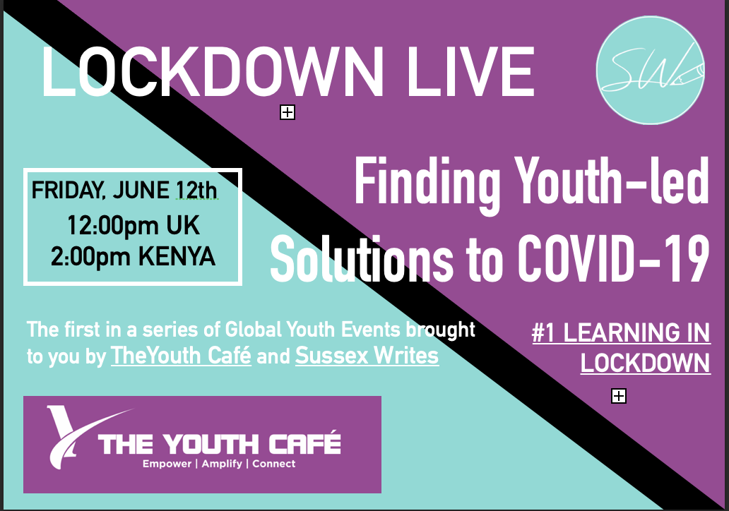 Lockdown Live! Finding Youth Led Solutions To COVID-19 | The Youth Cafe+