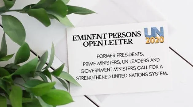 Former Presidents, Prime Ministers, UN Leaders And Government Ministers Call For A Strengthened United Nations System