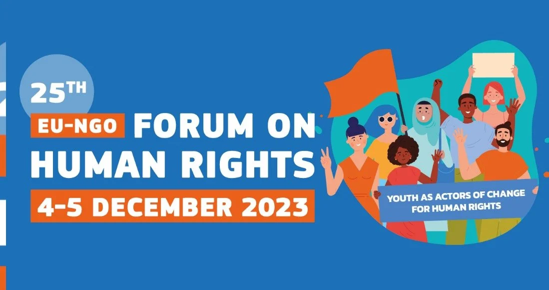   25th European Union Non-Governmental Organizations (EU-NGO) Human Rights Forum 2023 Human Rights Forum 2023 |  Youth As Actors Of Change For Human Rights&nbsp;&nbsp;