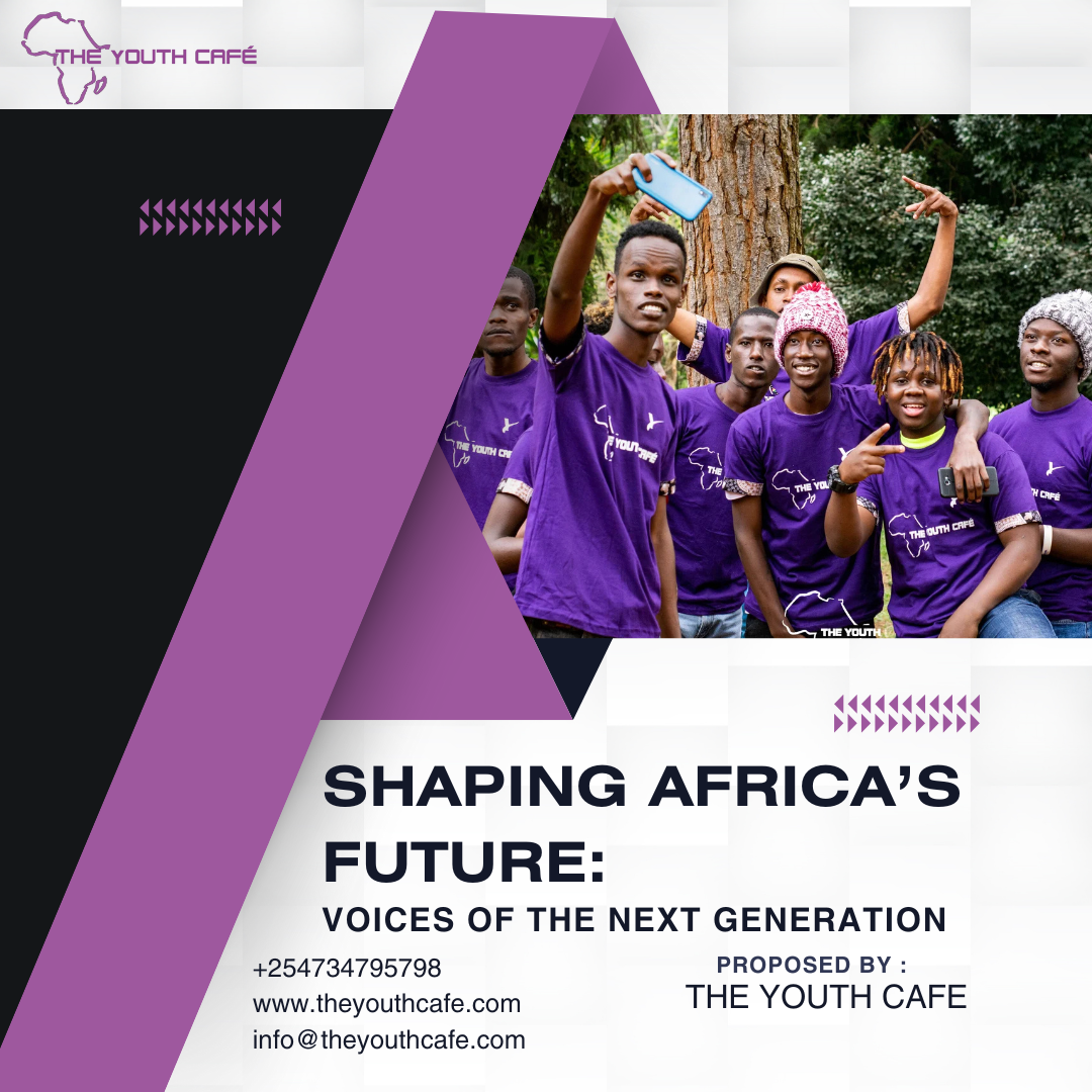 Shaping Africa’s Future: Voices Of The Next Generation — The Youth Cafe ...