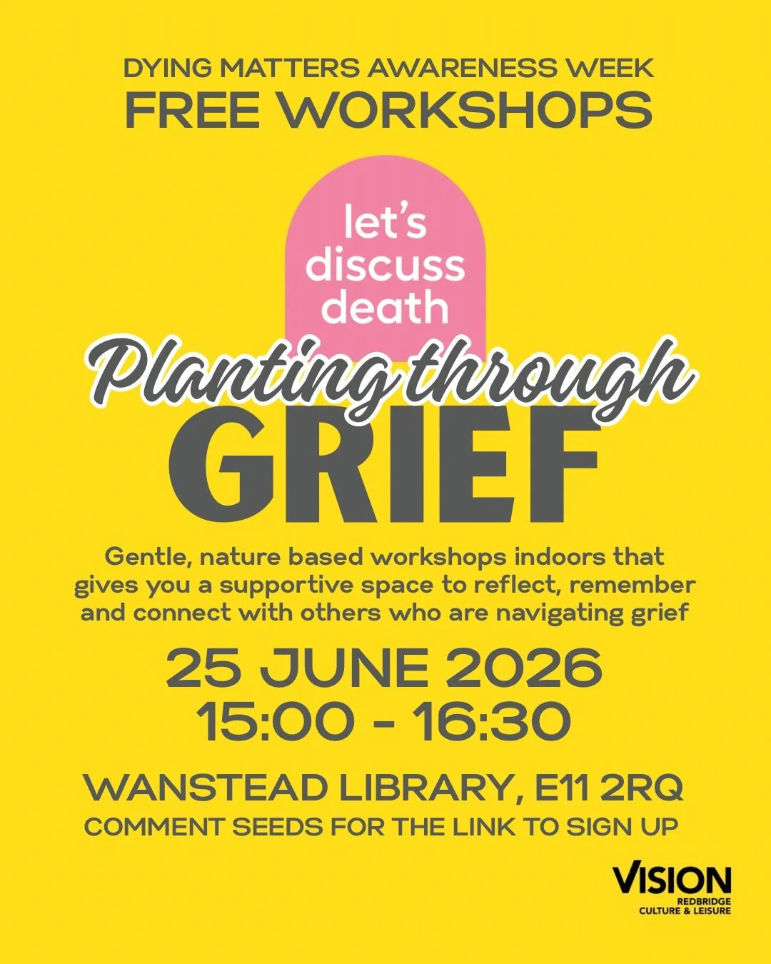 Planting Through Grief workshop in association with @lets.discuss.death is BACK! 

We are excited to join a brilliant series of events at Wanstead Library 🌱

Join us for a free, gently guided workshop where we use the simple act of planting seeds an