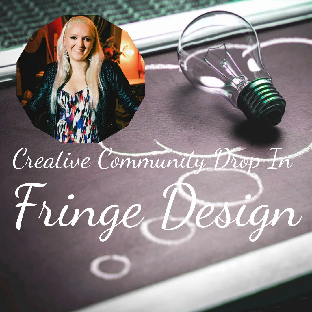 Creative Community Drop In: Fringe Design