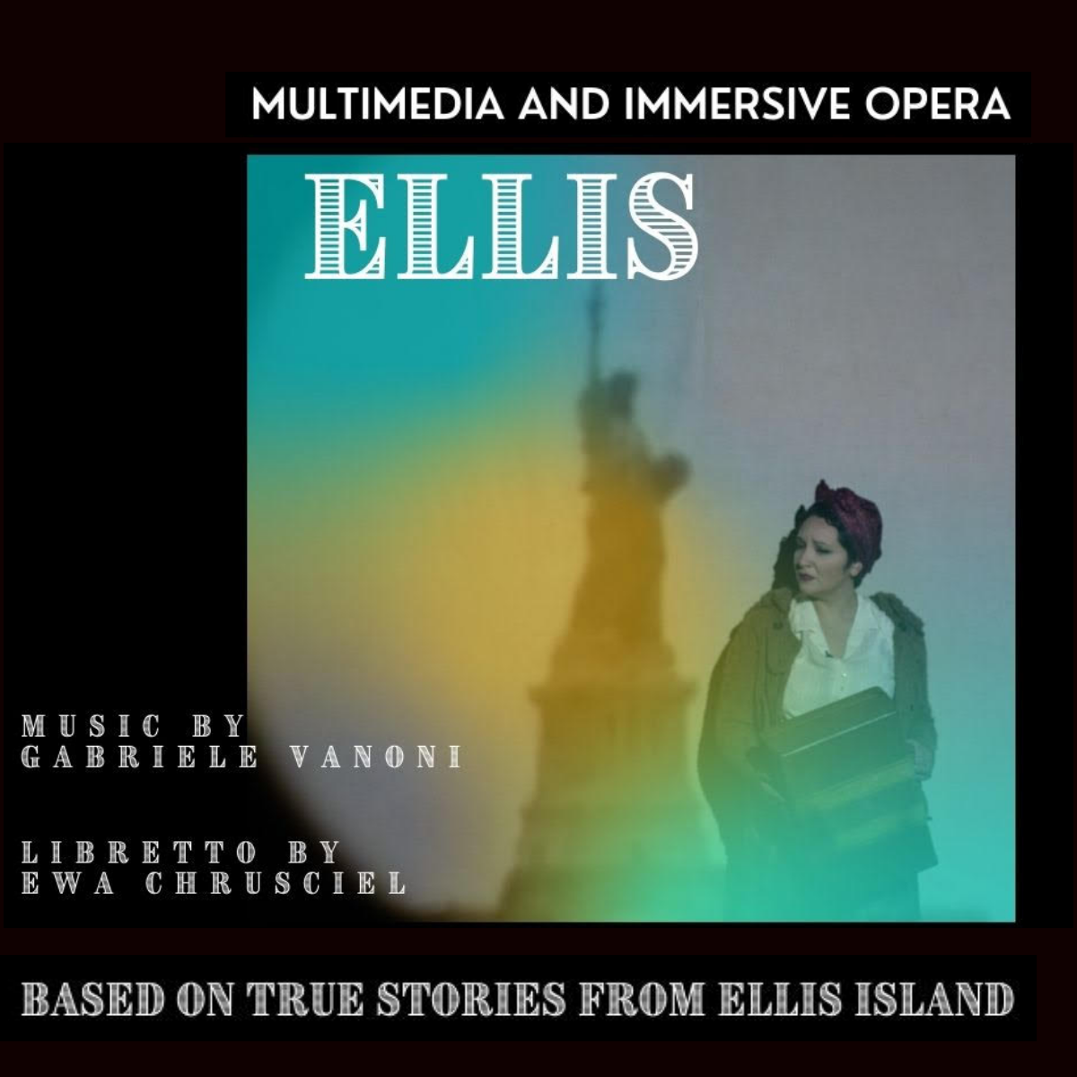 "ELLIS" a Multimedia and Immersive Opera Premiere