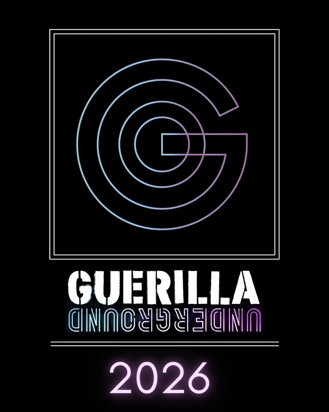 2026 Guerilla Underground