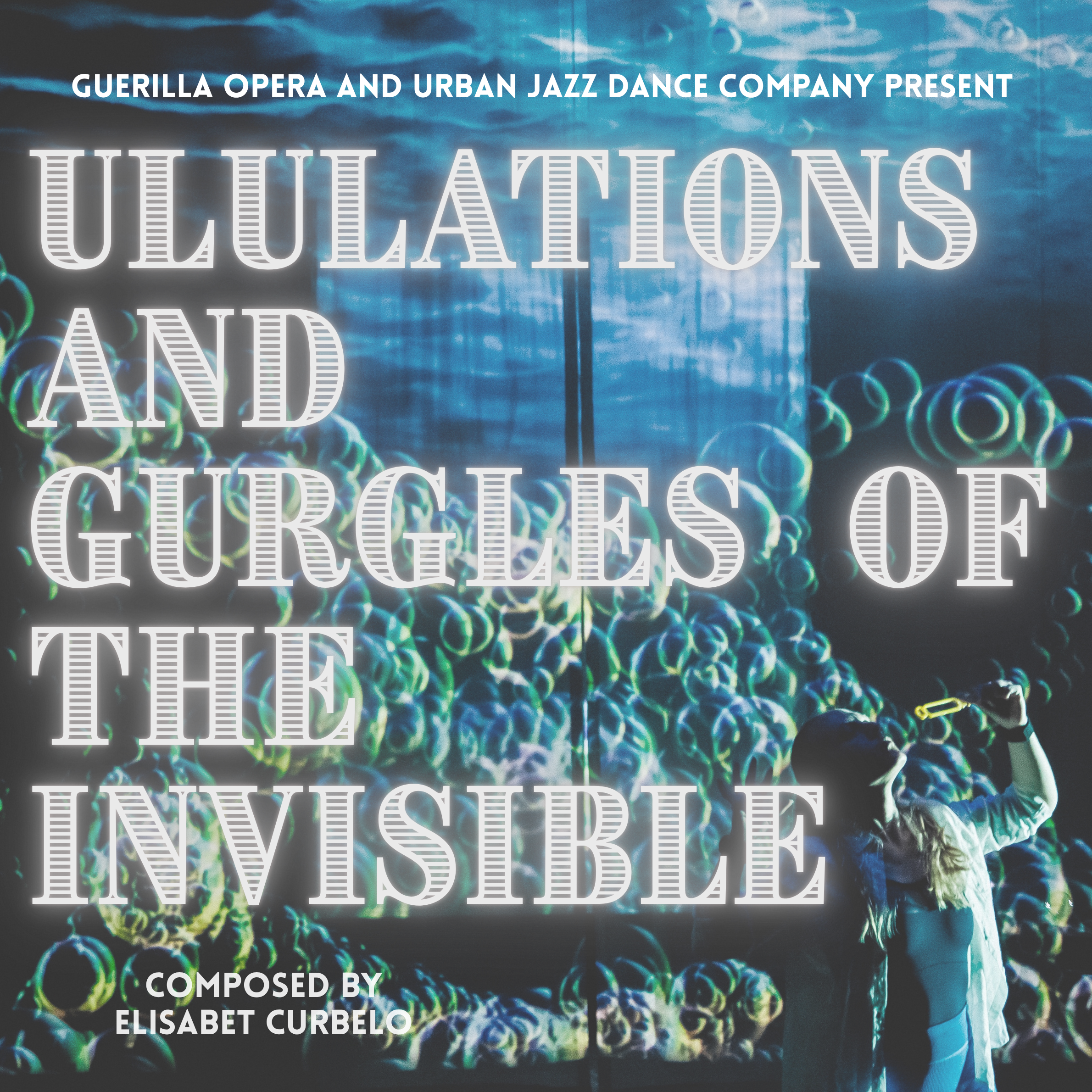 Ululations and Gurgles of the Invisible