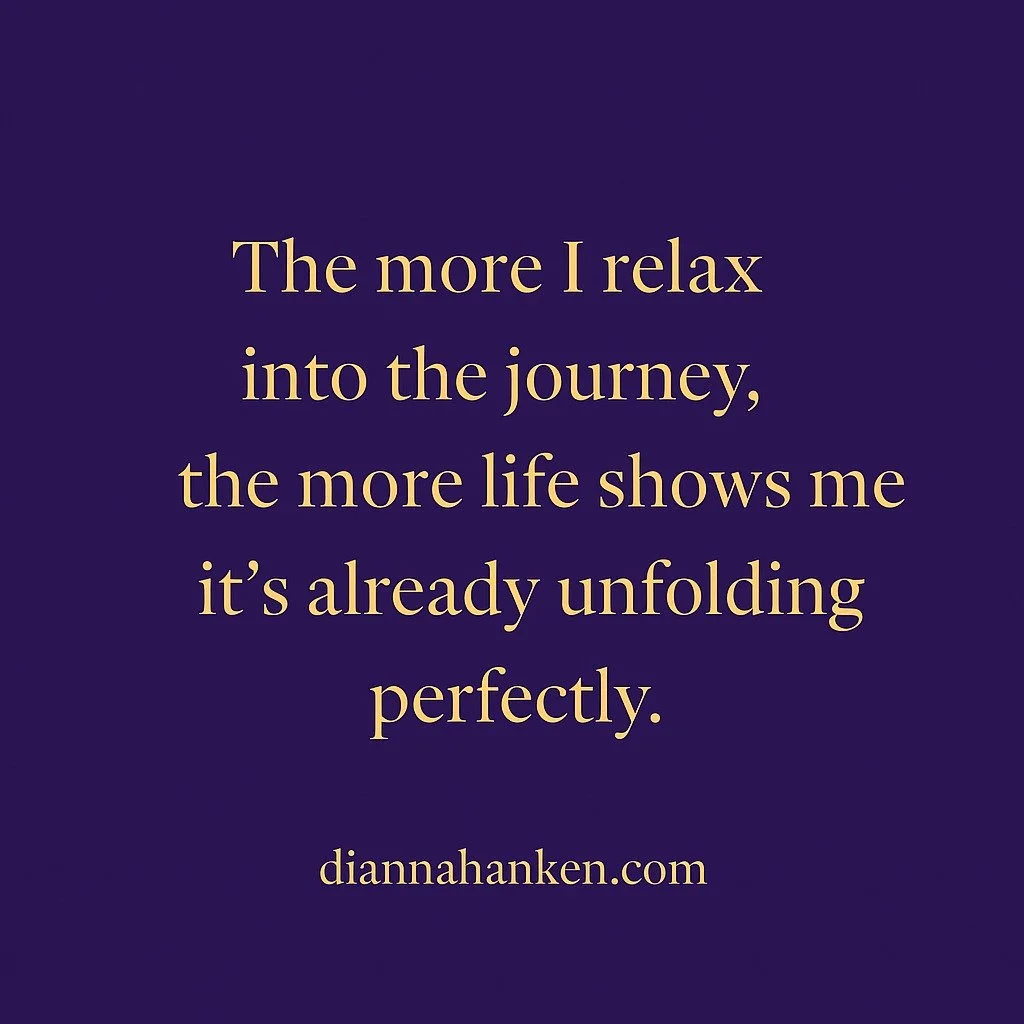 After a week of giving thanks, I&rsquo;m reminded that gratitude and trust go hand in hand.

When I stop trying to force the plan &mdash; when I simply relax into the journey &mdash; life always shows me what&rsquo;s next.

Wherever you are this week
