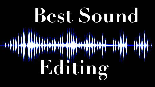Best Sound Editing: Ranking Every Oscar Nominee