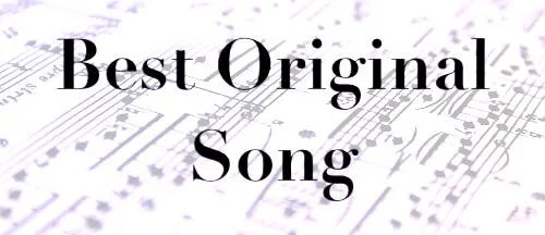 Best Original Song: Ranking Every Oscar Nominee