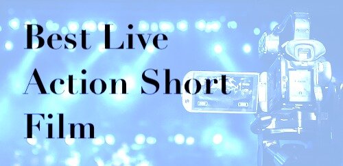 Best Live Action Short Film: Ranking Every Oscar Nominee