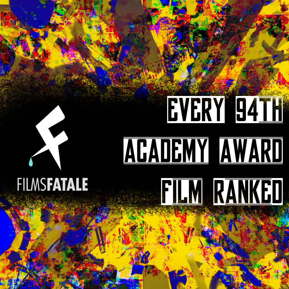 Every 94th Academy Award Film Ranked
