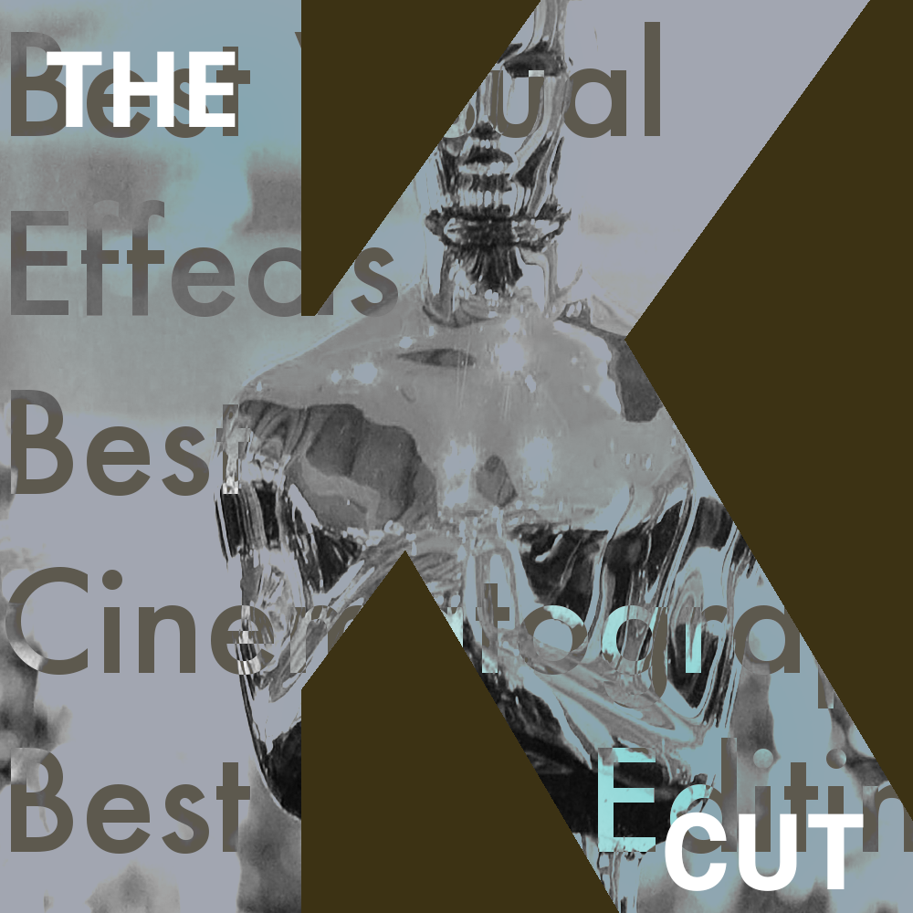 The K Cut Episode 68: 94th Academy Awards Roundtable: Visual Effects/Cinematography/Editing
