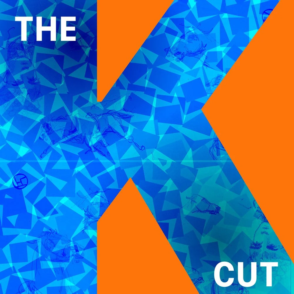 The K Cut Episode 94: Bringing Art to Life and Life to Art